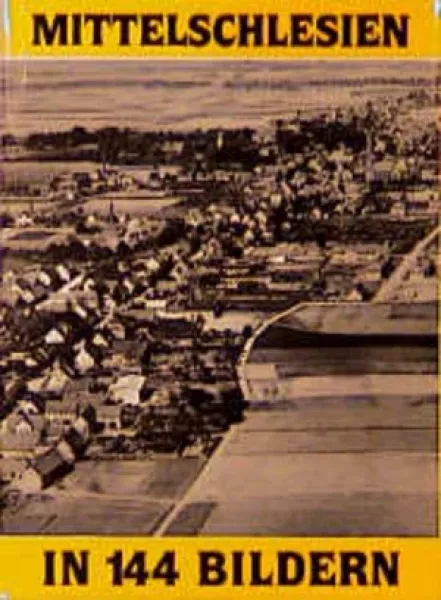 Mittelschlesien in 144 Bildern